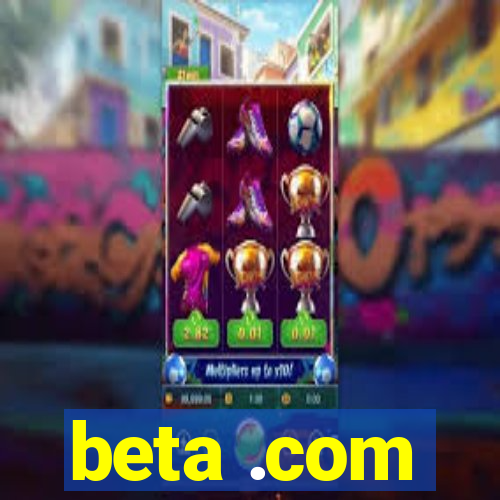 beta .com